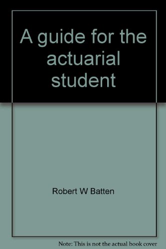 9781566983761: A guide for the actuarial student: Life contingencies and ruin theory