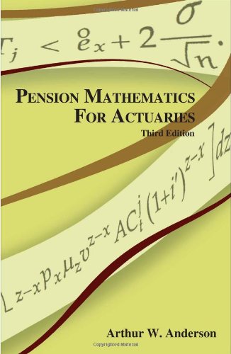 9781566985598: Pension Mathematics for Actuaries
