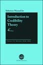 Imagen de archivo de Introduction to Credibility Theory Solutions Manual, 4th Edition, 2010 a la venta por HPB-Red