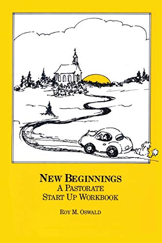 Stock image for New Beginnings : A Pastorate Start up Workbook for sale by Better World Books