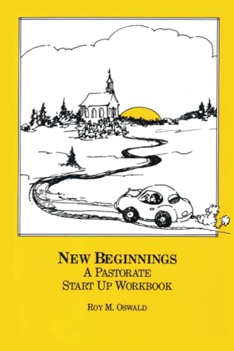 Stock image for New Beginnings : A Pastorate Start up Workbook for sale by Better World Books