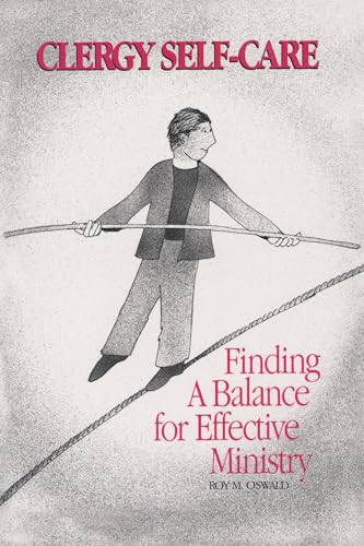 Stock image for Clergy Self-Care : Finding a Balance for Effective Ministry for sale by Better World Books