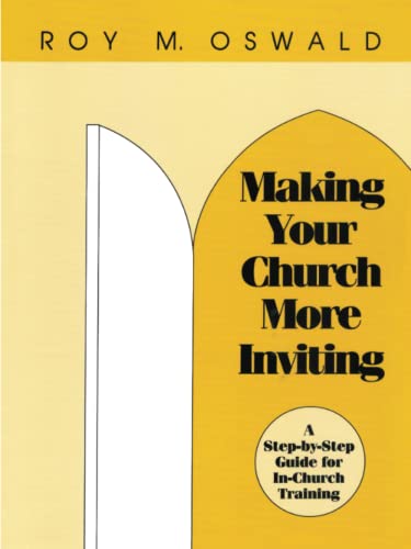 Stock image for Making Your Church More Inviting: A Step-By-Step Guide For In-Church Training for sale by Wonder Book