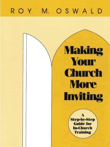 Stock image for Making Your Church More Inviting: A Step-by-Step Guide for In-Church Training for sale by ThriftBooks-Dallas