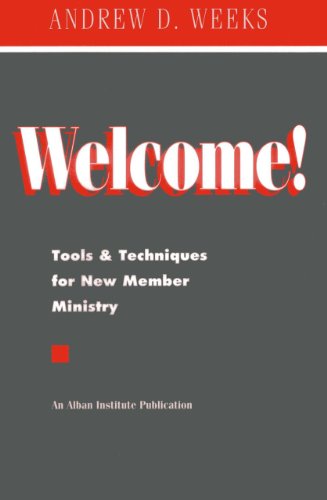 Stock image for Welcome!: Tools and Techniques for New Member Ministry for sale by SecondSale