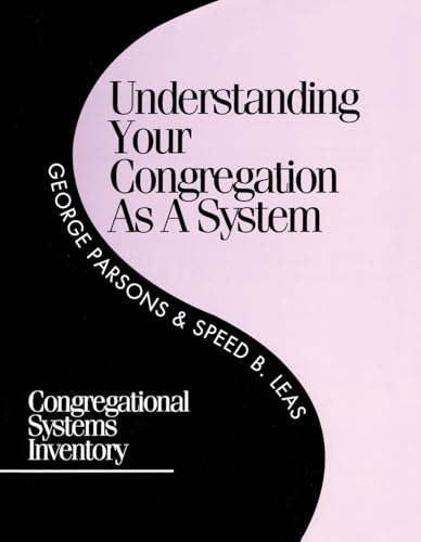 Imagen de archivo de Understanding Your Congregation as a System: Congregational Systems Inventory a la venta por ThriftBooks-Atlanta