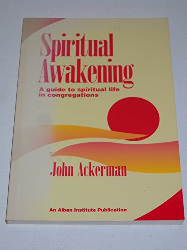 Beispielbild fr Spiritual Awakening : A Guide to Spiritual Life in Congregations zum Verkauf von Better World Books