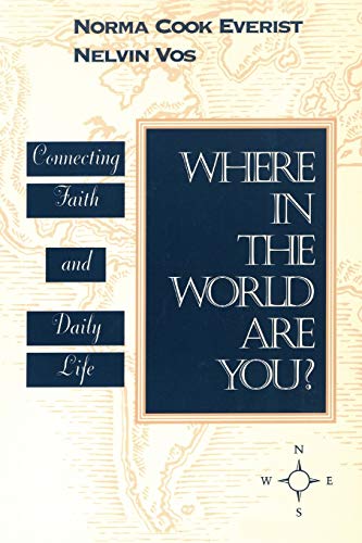 Stock image for Where in the World Are You? : Connecting Faith and Daily Life for sale by Better World Books