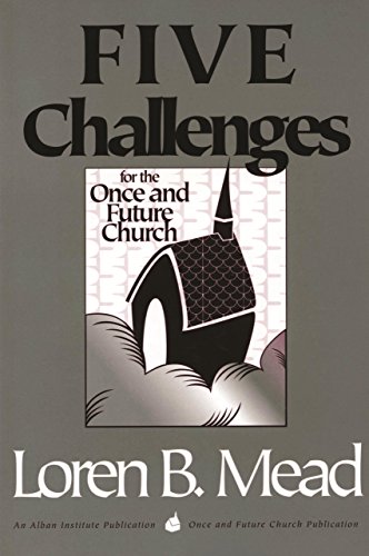 Imagen de archivo de Five Challenges for the Once and Future Church (Once and Future Church Series) a la venta por Gulf Coast Books