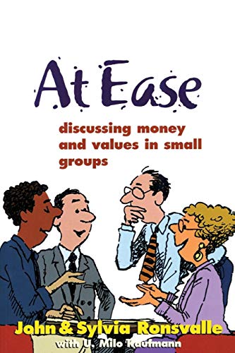 Imagen de archivo de At Ease : Discussing Money and Values in Small Groups a la venta por Better World Books