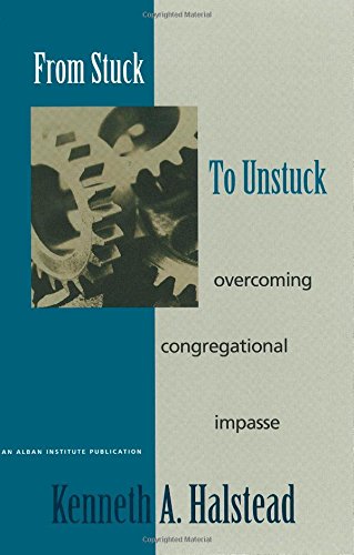 9781566992039: From Stuck to Unstuck: Overcoming Congregational Impasse