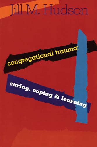 Beispielbild fr Congregational Trauma: Caring, Coping and Learning zum Verkauf von AwesomeBooks