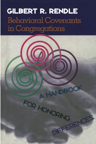 Beispielbild fr Behavioral Covenants in Congregations: A Handbook for Honoring Differences zum Verkauf von SecondSale