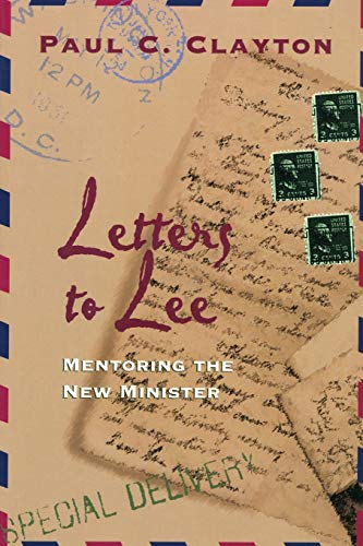 Stock image for Letters to Lee : Mentoring the New Minister for sale by Better World Books