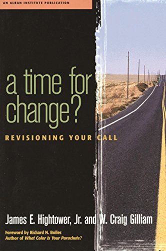 Beispielbild fr A Time for Change?: Re-Visioning Your Call zum Verkauf von SecondSale