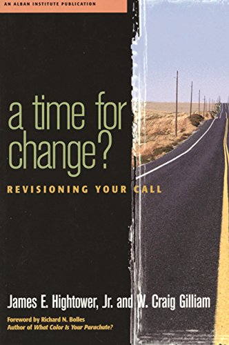 Imagen de archivo de A Time for Change?: Re-Visioning Your Call a la venta por SecondSale