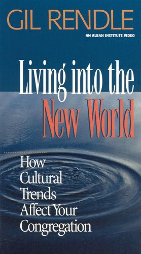 9781566992343: Living into the New World:: How Cultural Trends Affect Your Congregation