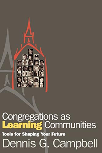 Beispielbild fr Congregations as Learning Communities: Tools For Shaping Your Future zum Verkauf von Wonder Book
