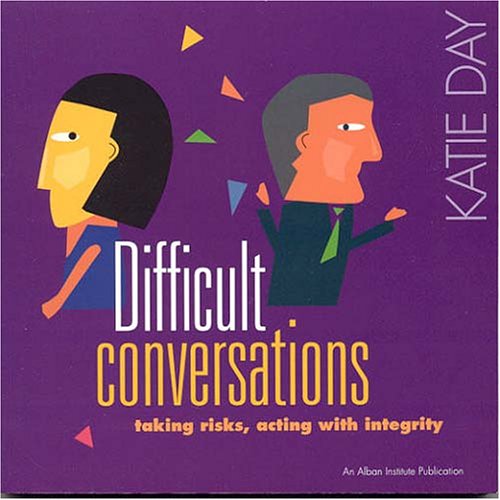 Beispielbild fr Difficult Conversations: Taking Risks, Acting with Integrity zum Verkauf von BooksRun