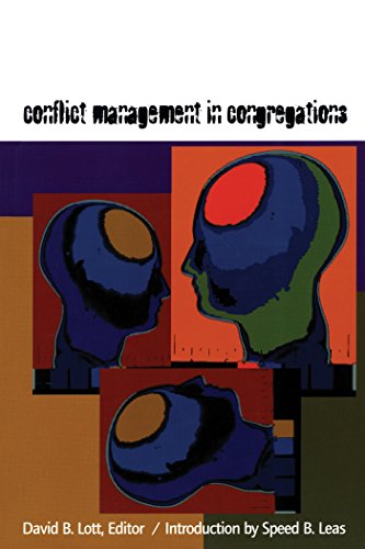 

Conflict Management in Congregations (Harvesting the Learnings Series)