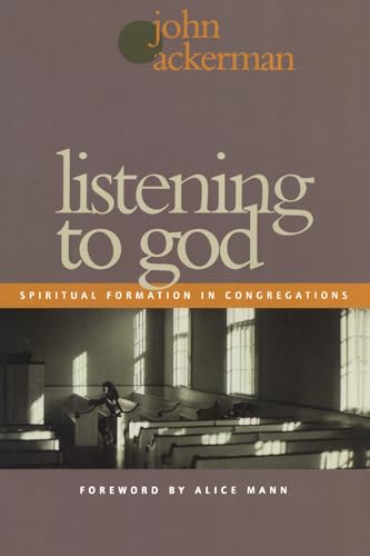 Stock image for Listening to God: Spiritual Formation in Congregations for sale by WorldofBooks