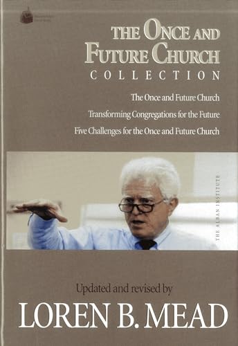 The Once and Future Church Collection (Once and Future Church Series) (9781566992480) by Mead, Loren B.