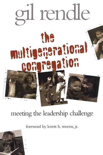 Stock image for The Multigenerational Congregation : Meeting the Leadership Challenge for sale by Better World Books