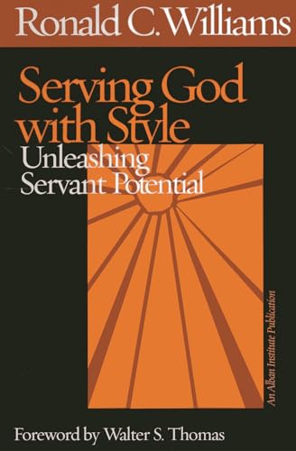 Imagen de archivo de Serving God with Style: Unleashing Servant Potential a la venta por Wonder Book