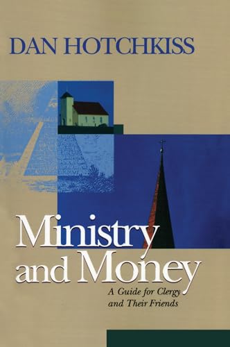 9781566992619: Ministry and Money: A Guide for Clergy and Their Friends (Money, Faith and Lifestyle)