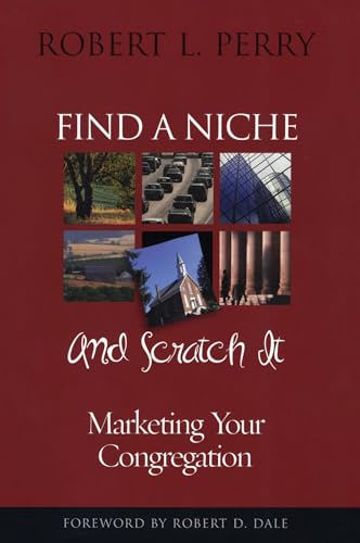 

Find a Niche and Scratch It: Marketing Your Congregation