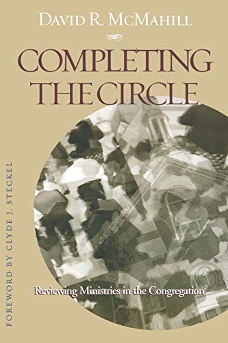 9781566992787: Completing the Circle: Reviewing Ministries In The Congregation
