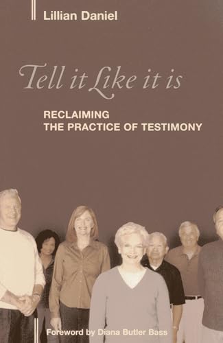 Stock image for Tell It Like It Is: Reclaiming the Practice of Testimony for sale by Chiron Media