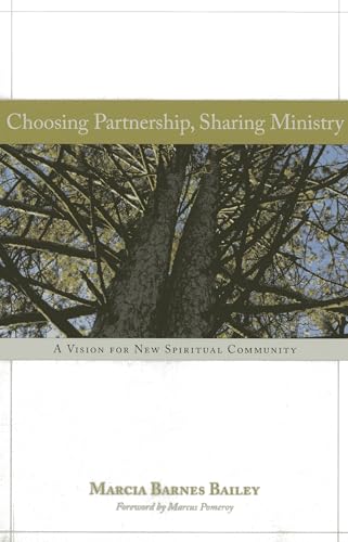 Stock image for Choosing Partnership, Sharing Ministry: A Vision for New Spiritual Community for sale by SecondSale