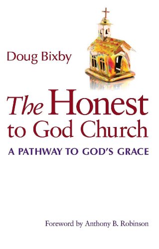 Stock image for The Honest to God Church A Pathway to God's Grace for sale by Frenchboro Books