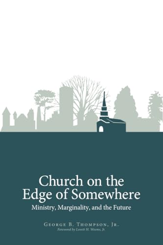 9781566993487: Church on the Edge of Somewhere: Ministry, Marginality, and the Future