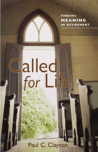 9781566993654: Called for Life: Finding Meaning in Retirement