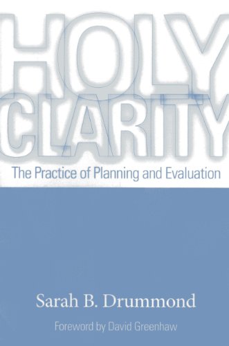 9781566993876: Holy Clarity: The Practice of Planning and Evaluation