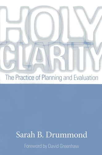 

Holy Clarity: The Practice of Planning and Evaluation