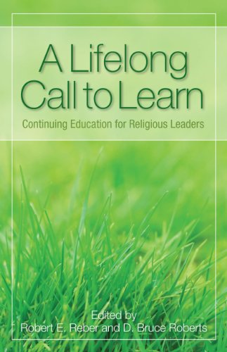 Imagen de archivo de A Lifelong Call to Learn: Continuing Education for Religious Leaders a la venta por Books-FYI, Inc.