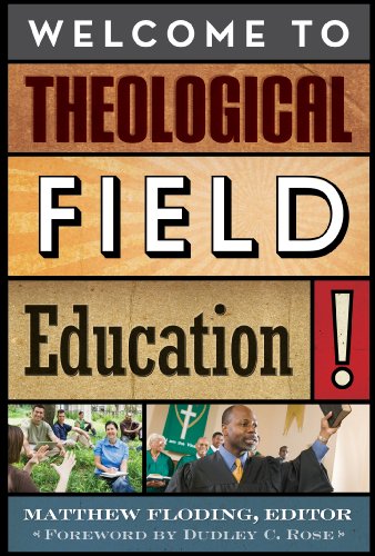 Stock image for Welcome to Theological Field Education! for sale by Gulf Coast Books