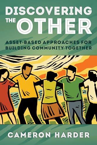 9781566994293: Discovering the Other: Asset-Based Approaches for Building Community Together