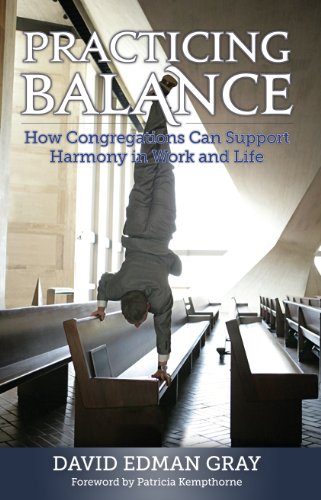 9781566994309: Practicing Balance: How Congregations Can Support Harmony in Work and Life