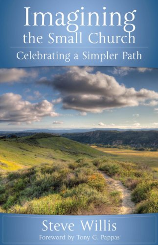 Stock image for Imagining the Small Church: Celebrating a Simpler Path for sale by ThriftBooks-Atlanta