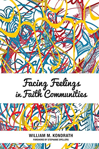 Beispielbild fr Facing Feelings in Faith Communities zum Verkauf von Irish Booksellers