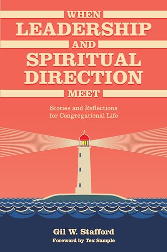 9781566994415: When Leadership and Spiritual Direction Meet: Stories and Reflections for Congregational Life