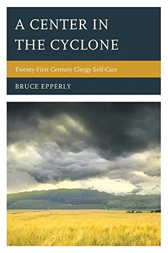 9781566997133: A Center in the Cyclone: Twenty-First Century Clergy Self-Care