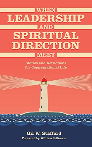 9781566997560: When Leadership and Spiritual Direction Meet: Stories and Reflections for Congregational Life