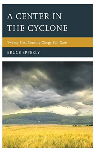 9781566997577: A Center in the Cyclone: Twenty-First Century Clergy Self-Care