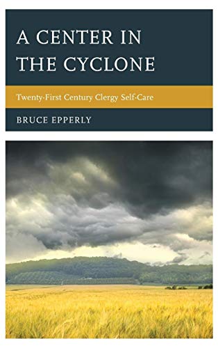 9781566997577: A Center in the Cyclone: Twenty-first Century Clergy Self-Care