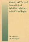 Viscosity and Thermal Conductivity of Individual Substances in the Critical Region (9781567000603) by Rabinovich, V. A.; Abdulagatov, I. M.